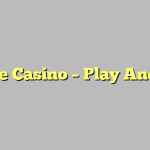 Online Casino – Play And Win